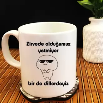 Zirvede Olduğumuz Yetmiyor Bir De Dillerdeyiz - Beyaz Kupa