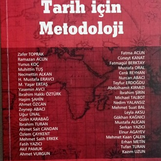 TARİH İÇİN METODOLOJİ (Dr. Erhan Metin'in Bölümüyle...)