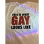 This is what gay looks like oversized tshirt