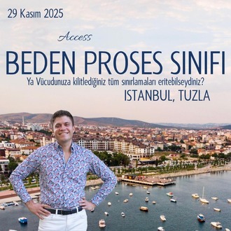 29 Kasım 2025 I Access BP Sınıfı - İSTANBUL (Bedeninizin içine Kilitlenmiş Tüm Form...)