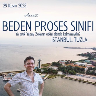 29 Kasım 2025 I Access BP Sınıfı - ISTANBUL (Tüm Yapay Zekâ Kaynaklı ...)