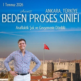 1 Temmuz 2026 I Access BP Sınıfı - Ankara (Anafilaktik Şok ve...)