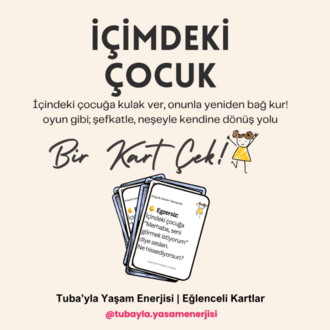 #KendineİyiGel - İçimdeki Çocukla İletişim "Eğlenceli Kartlar"