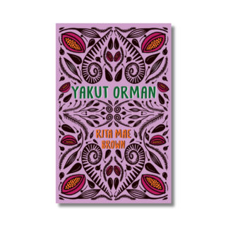 Yakut Orman - Rita Mae Brown