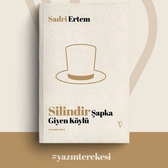 Silindir Şapka Giyen Köylü - Sadri Ertem
