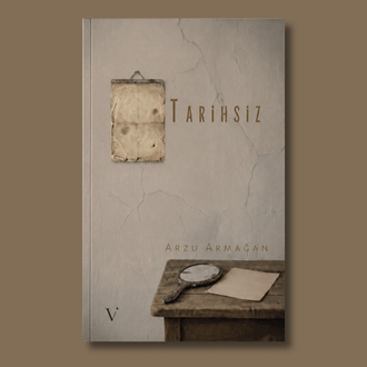 Tarihsiz - Arzu Armağan