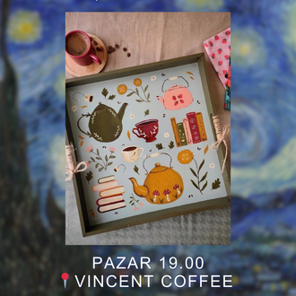 14 HAZİRAN PAZAR 19.00 AHŞAP BOYAMA /VINCENT COFFEE