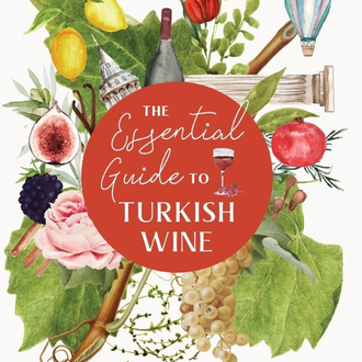 Essential Guide to Turkish Wine – 2nd Edition