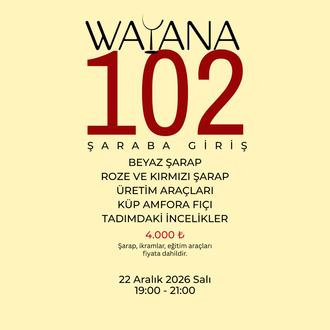 WAYANA 102 - Şaraba İkinci Adım