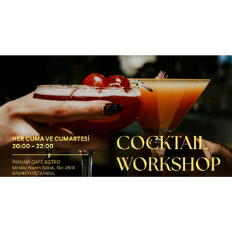 KOKTEYL WORKSHOP ÇİFT KİŞİLİK BİLET (2 KOKTEYL)