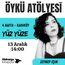 Yüz Yüze Öykü Atölyesi 