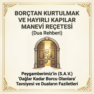 Peygamber Tavsiyeli Borç Ödeme Duası ve Manevi Reçete (PDF)