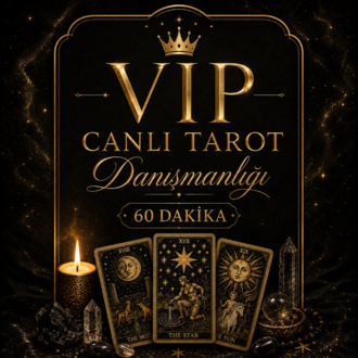 VIP Canlı Tarot Danışmanlığı | 60 Dakika