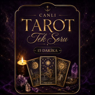 Canlı Tarot – Tek Soru | 15 Dakika