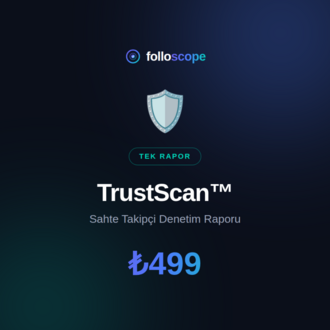 TrustScan — Sahte Takipçi Denetim Raporu (PDF)