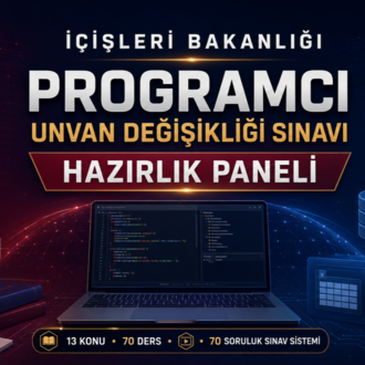 İÇİŞLERİ BAKANLIĞI ÜNVAN DEĞİŞİKLİĞİ SINAVI PROGRAMCI HAZIRLIK PAKETİ