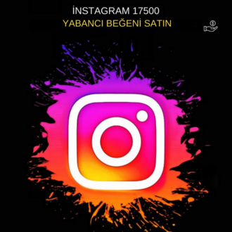 17500 YABANCI BEĞENİ SATIN AL