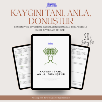 KAYGINI TANI, ANLA, DÖNÜŞTÜR