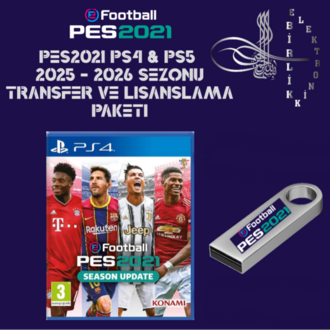 PES2021 PS4 & PS5  2025 - 2026 SEZONU TRANSFER VE LISANSLAMA PAKETI