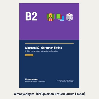 Almanca B2 Öğretmen Notları – Kurum Lisansı (Kurslar ve Öğretmenler İçin)