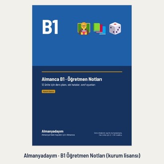 Almanca B1 Öğretmen Notları – Kurum Lisansı (Kurslar ve Öğretmenler İçin)
