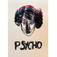 'Psycho' Bristol ve Kağıt Üzerine Serigrafi Baskı 25X35