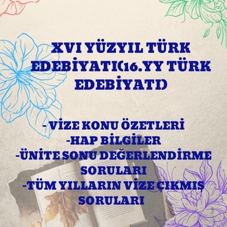 XVI. YÜZYIL TÜRK EDEBİYATI (16.YY TÜRK EDEBİYATI)