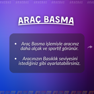 ARAÇ BASMA