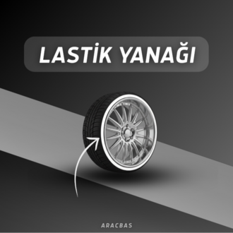 LASTİK YANAĞI