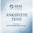 ANKSİYETE (KAYGI) TESTİ