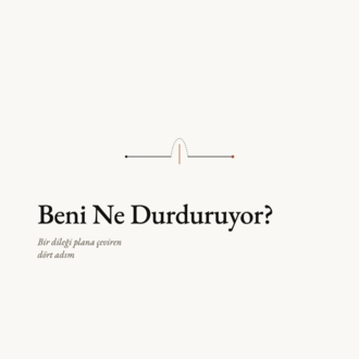 Kapsül Rehber 17 — Beni Ne Durduruyor?
