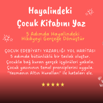 5 Anahtar Soruyla Çocuk Kitabını Yazmaya Başla | 90 Sayfa PDF Kitapçık 