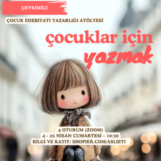 Çocuklar İçin Yazmak | Çevrimiçi Atölye | 4 Oturum