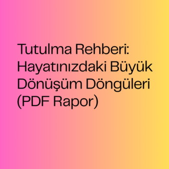 Tutulma Rehberi: Hayatınızdaki Büyük Dönüşüm Döngüleri (PDF Rapor)