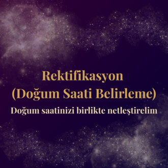 Rektifikasyon (Doğum Saati Belirleme)