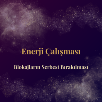 Enerji Çalışması - Blokajların Serbest Bırakılması