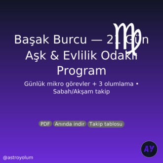 Başak Burcu 21 Gün Aşk & Evlilik Programı PDF | Günlük Görev + 3 Olumlama | Nazik Ritüeller
