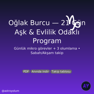 Oğlak Burcu 21 Gün Aşk & Evlilik Programı PDF | Günlük Görev + 3 Olumlama | Nazik Ritüeller