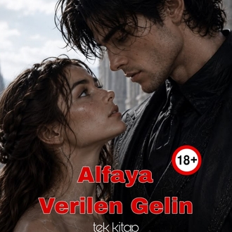 ALFAYA VERİLEN GELİN +18 (TEK KİTAP)