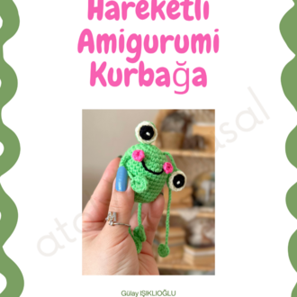 Hareketli Amigurumi Kurbağa