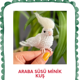Araba Süsü Minik Kuş PDF Tarif | Video Destekli | Mini Bird Car Charm (Digital Download)
