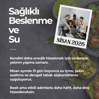 Sağlıklı Beslenme & Su- NİSAN 2026