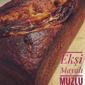 Ekşi Mayalı Muzlu Ekmek/Banana Bread