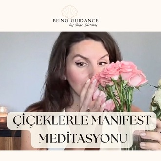 Ünlü Çiçeklerle Manifest Meditasyonu