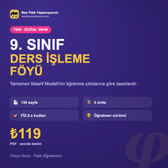 maarif modele uygun 9. sınıf fizik ders işleme föyü