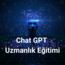 ChatGPT Uzmanlık Eğitimi