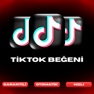 TikTok Türk Beğeni | Garantili Tam Otomatik