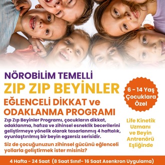 ZIP ZIP BEYİNLER (GRUP) - NÖROBİLİM TEMELLİ DİKKAT VE ODAK PROGRAMI