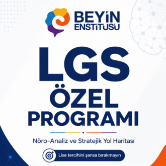 LGS STRATEJİK YOL HARİTASI NÖRO-ANALİZLİ ÖZEL PROGRAM