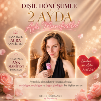 Dişil Dönüşümle 2 Ayda Aşkı Manifestle!